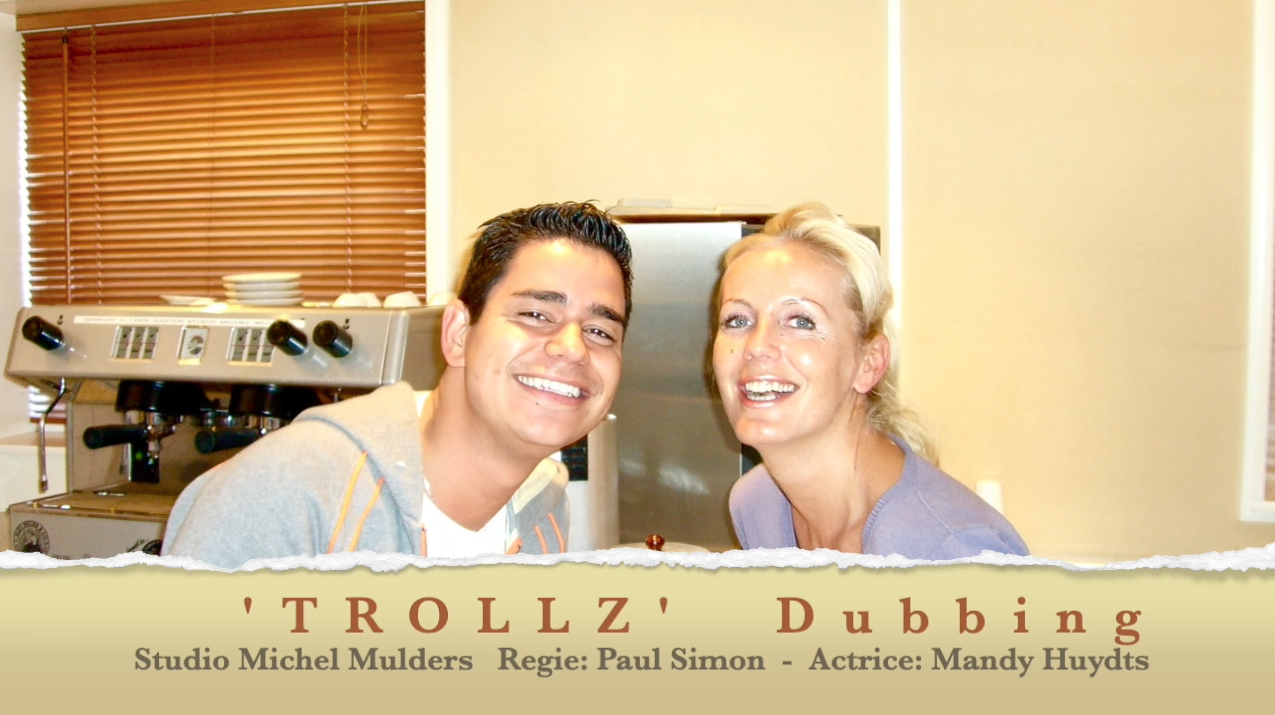 Dubbing ‘Trollz’ – Regie Paul Simon – Actrice Mandy Huydts   Throwback-thursday 2008